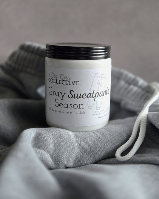 Gray Sweatpants Season