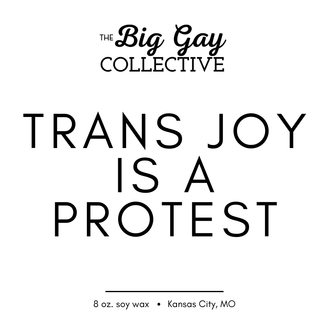 Trans Joy is a Protest