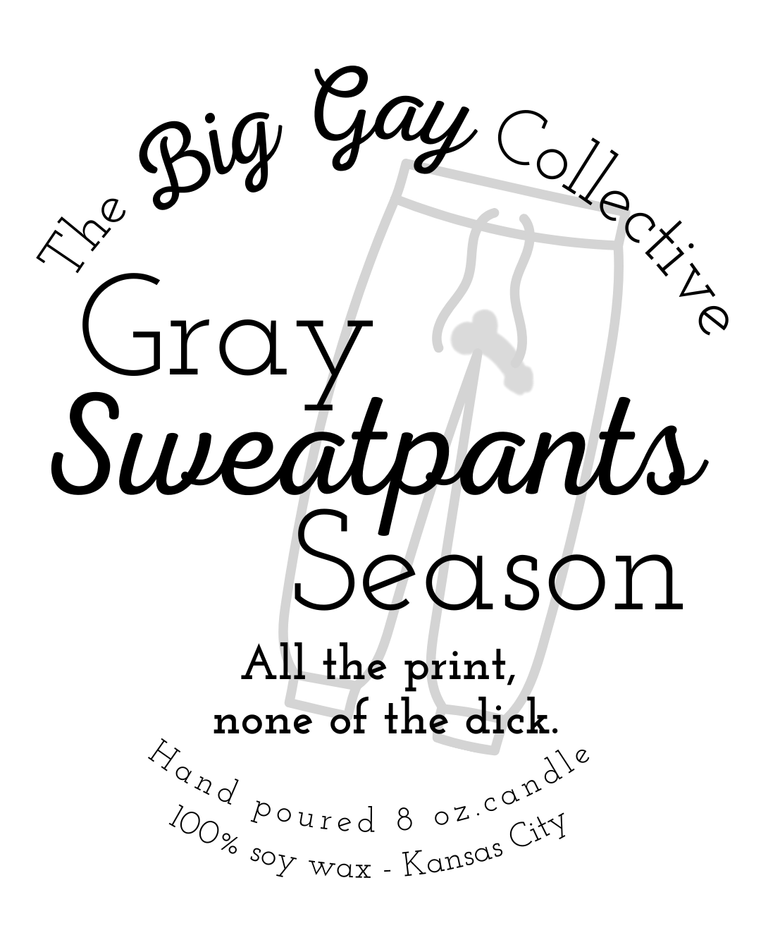 Gray Sweatpants Season