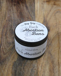 Fuck Abortion Bans Giving Candle